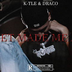 K-TLE - STREET MADE ME A KING ( Prod Draco )