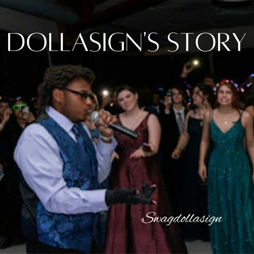 DollaSign's Story