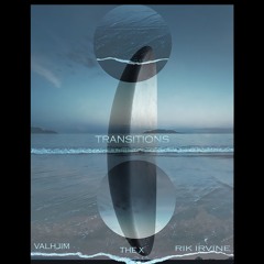 Transitions - Valhjim The X  & Rik Irvine