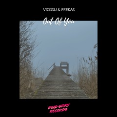 Vicissu, Prekas - Out Of You