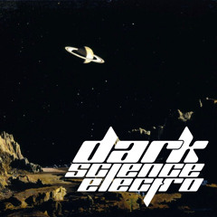 Dark Science Electro - Episode 570 - 7/24/2020