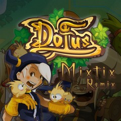 Dofus 1.29 - Combat en Bonta (Mixtix Remix)