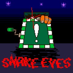 Γ6/8⅃ Snake Eyes