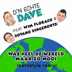 Was heel de wereld maar zo mooi (Hardstyle mix).wav