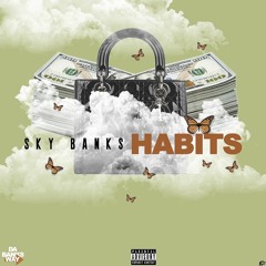 HABITS - SkyBanks