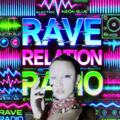 Rave Relation Radio 004 (Phat Paris Takeover )