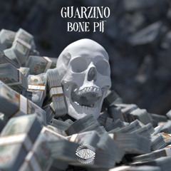 GuarZino - Bone Pit