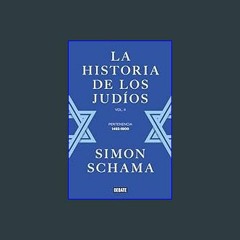 PDF [READ] ✨ La historia de los judíos: Vol. II - Pertenencia, 1492-1900 (Spanish Edition)     Kin