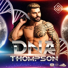 DNA THOMPSON 💫 LIVE SET