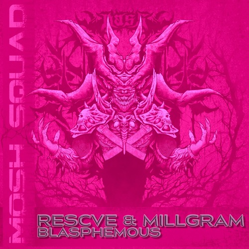 Rescve X Millgram - Blasphemous