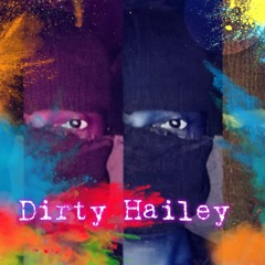 Dirty Hailey