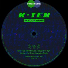 CV Premiere I K-Ten - In Your Arms