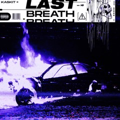 LAST BREATH [FREE DOWNLOAD]