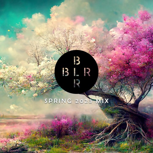 BLR Spring 2023 Mix