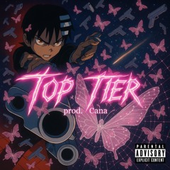 Top Tier (Cana)