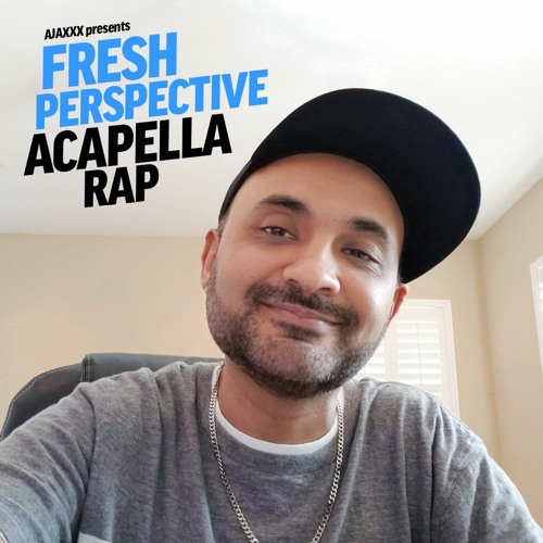 Fresh Perspective (Acapella Rap)