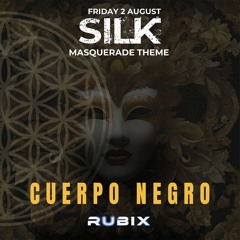 Cuerpo Negro @Silk Road X Rubix (02/08/24) [Ethnotronica * Organic * Ethereal]