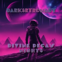Darkstronut - Divine Decay Nights
