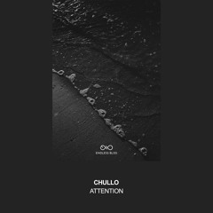 Chullo - Attention