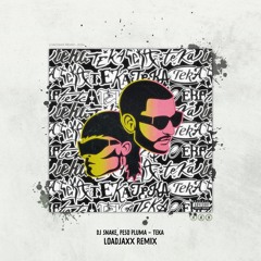DJ Snake, Peso Pluma - Teka (Loadjaxx Remix) - FREE