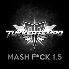 TukkerTempo - Mash F*ck 1.5