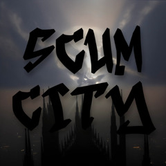 feb '25 scum city clips with tgwog, mixedmatches, gloom