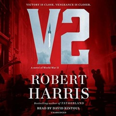 [ACCESS] EPUB ✉️ V2: A Novel of World War II by  Robert Harris,David Rintoul,Random H