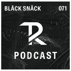 Bläck Snäck: Podcast Set 071
