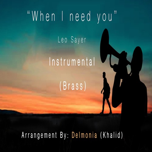 When I Need You
