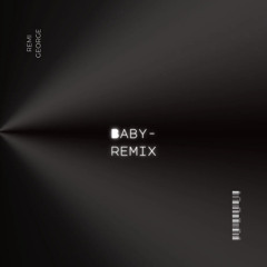 Baby - Remix