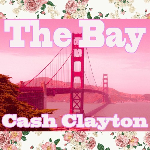 Cash Clayton - The Bay