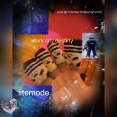 Dark City Destiny @dxcember13 @rudey0on10