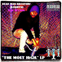 Dead Man Breathin'. (Life) [Prod. XOVE]