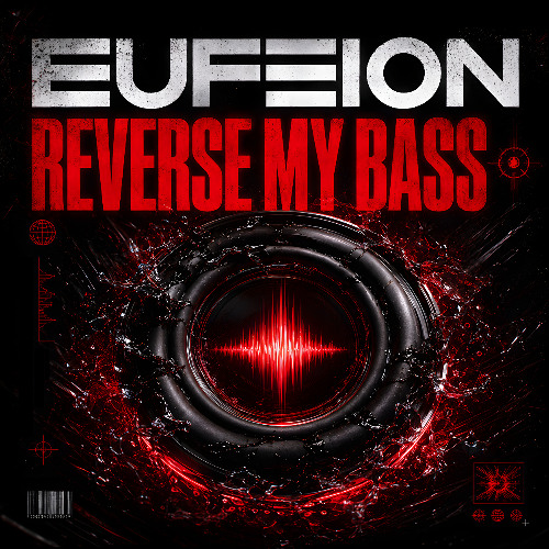 Eufeion - Reverse My Bass - (Preview)