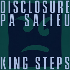 Disclosure, Pa Salieu - King Steps (no.protocol remix)
