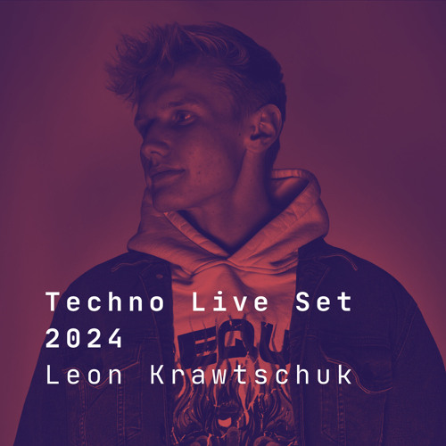 Techno Live Set 2024- Leon Krawtschuk