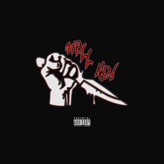 Hell No! (Prod. Don P.)