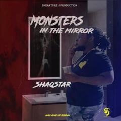 Shaqstar - Monsters In The Mirror