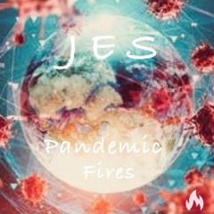 Pandemic Fires