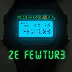 ZE FEWTUR3