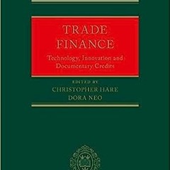 Read Book Trade Finance: Technology, Innovation and Documentary Credits Full Pages (eBook, PDF,