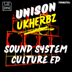 Unison & UKHerbz - Sound System Culture EP