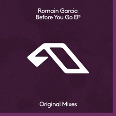 Romain Garcia - Before You Go