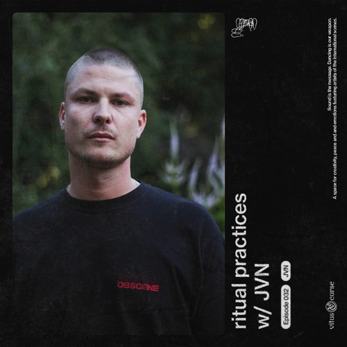 ritual practices_ w/ JVN [032]