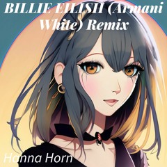 BILLIE EILISH. (Armani White) Remix