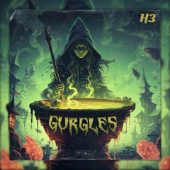 H3 - GURGLES [Free Download]