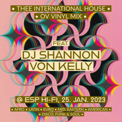 DJ von Kelly - Int'l. House Ov Vinyl Mix - Live @ ESP 1/25/23