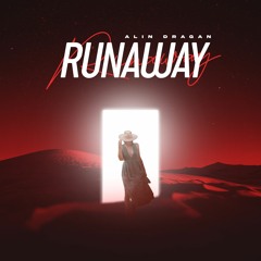 Alin Dragan - Runaway