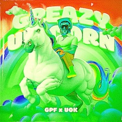 (Greazy unicorn by gpf x uok) JACOB REMIX