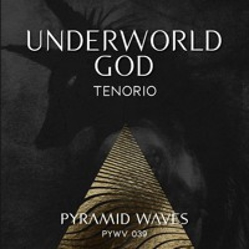 TENORIO - Underworld God (Original Mix)